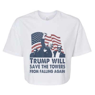 Trump Will Save The Towers From Falling Again Bella+Canvas Jersey Crop Tee