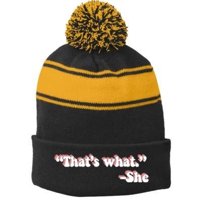 That’S What She Said Stripe Pom Pom Beanie