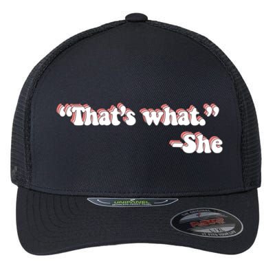 That’S What She Said Flexfit Unipanel Trucker Cap