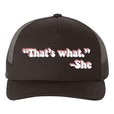 That’S What She Said Yupoong Adult 5-Panel Trucker Hat