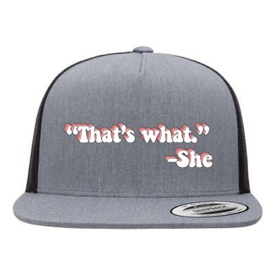 That’S What She Said Flat Bill Trucker Hat