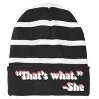 That’S What She Said Striped Beanie with Solid Band