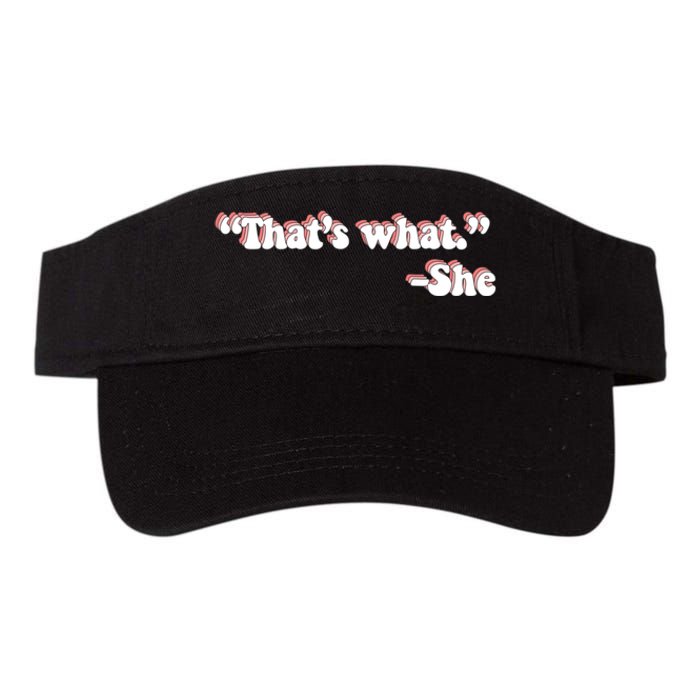 That’S What She Said Valucap Bio-Washed Visor