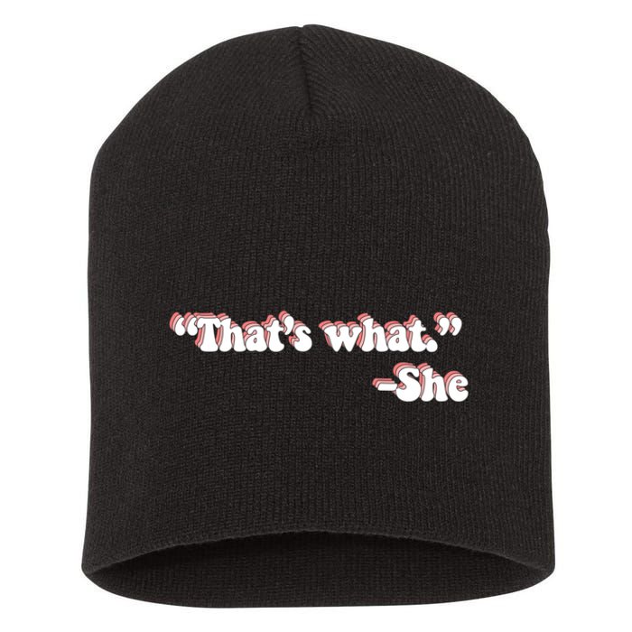 That’S What She Said Short Acrylic Beanie