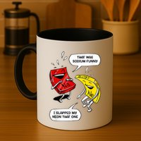 That Was Sodium Funny Geek Chemistry Science Joke Mug