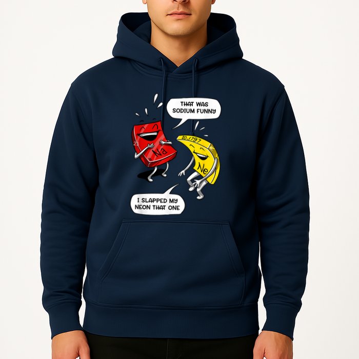 That Was Sodium Funny Geek Chemistry Science Joke Hoodie