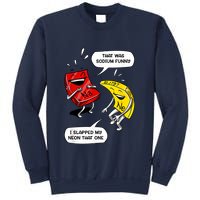 That Was Sodium Funny Geek Chemistry Science Joke Sweatshirt