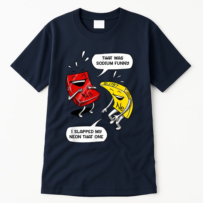 That Was Sodium Funny Geek Chemistry Science Joke Tall T-Shirt