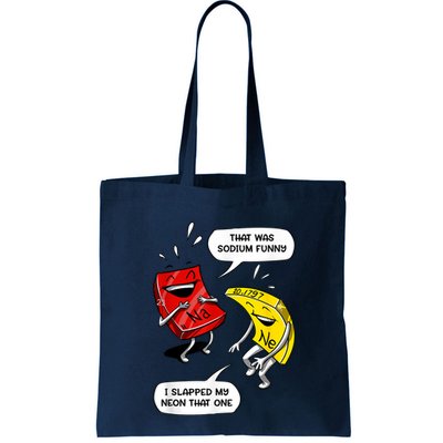 That Was Sodium Funny Geek Chemistry Science Joke Bag