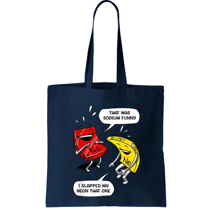 That Was Sodium Funny Geek Chemistry Science Joke Bag