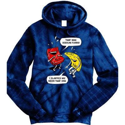That Was Sodium Funny Geek Chemistry Science Joke Tie Dye Hoodie