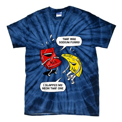 That Was Sodium Funny Geek Chemistry Science Joke Tie-Dye T-Shirt