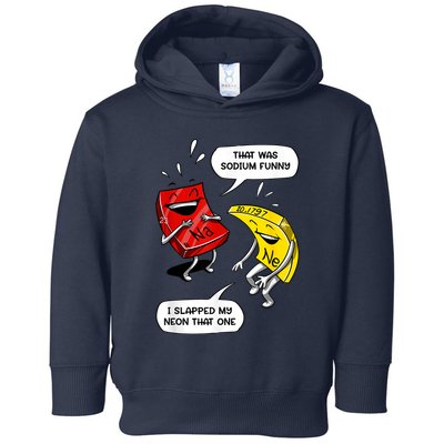 That Was Sodium Funny Geek Chemistry Science Joke Toddler Hoodie