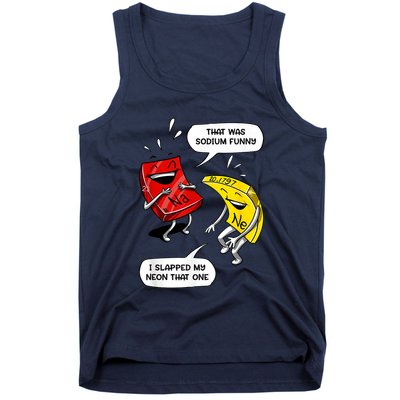 That Was Sodium Funny Geek Chemistry Science Joke Tank Top