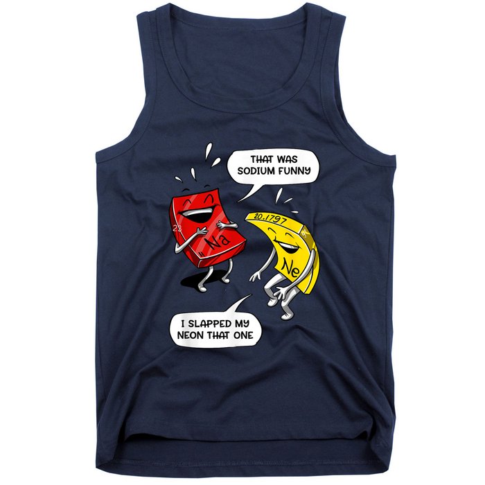 That Was Sodium Funny Geek Chemistry Science Joke Tank Top
