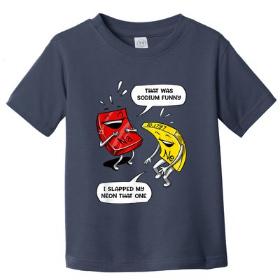 That Was Sodium Funny Geek Chemistry Science Joke Toddler T-Shirt