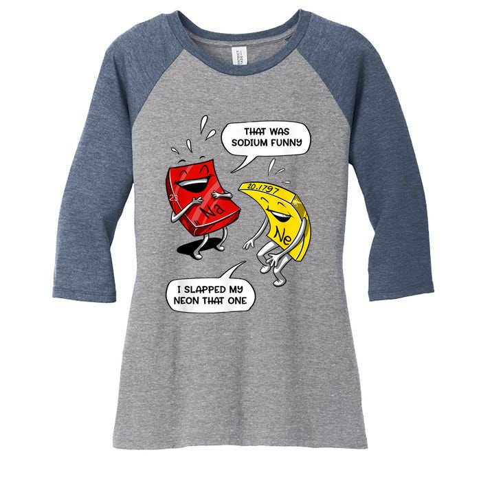 That Was Sodium Funny Geek Chemistry Science Joke Women's Tri-Blend 3/4-Sleeve Raglan Shirt