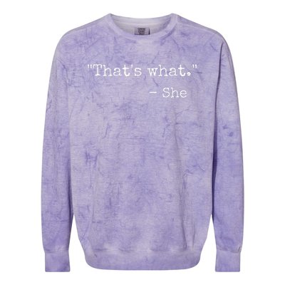 ThatS What She Said Quote Classic Dad Joke Saying Colorblast Crewneck Sweatshirt