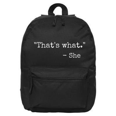ThatS What She Said Quote Classic Dad Joke Saying 16 in Basic Backpack