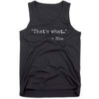 ThatS What She Said Quote Classic Dad Joke Saying Tank Top