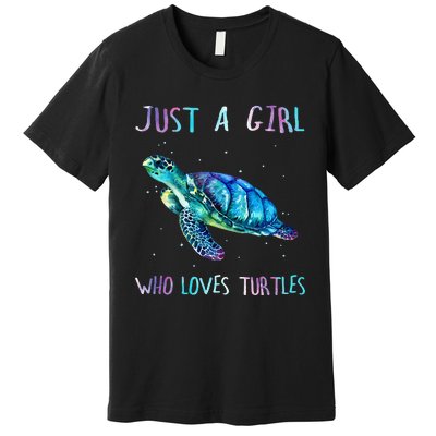 Turtle Watercolor Sea Ocean Just A Girl Who Loves Turtles Premium T-Shirt