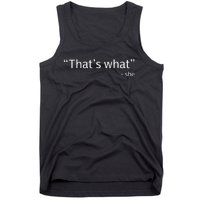 ThatS What She Said Funny Workplace Office Tank Top