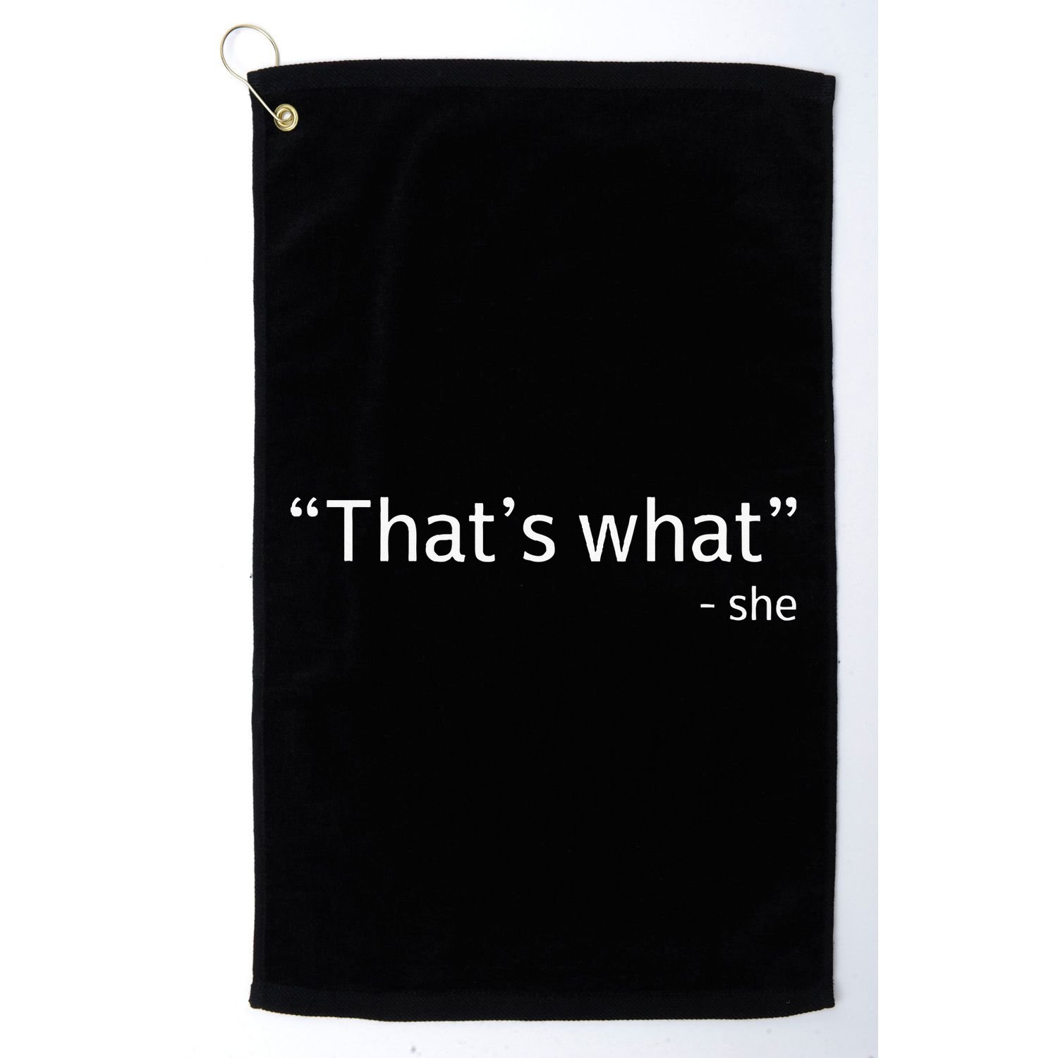 ThatS What She Said Funny Workplace Office Golf Towel