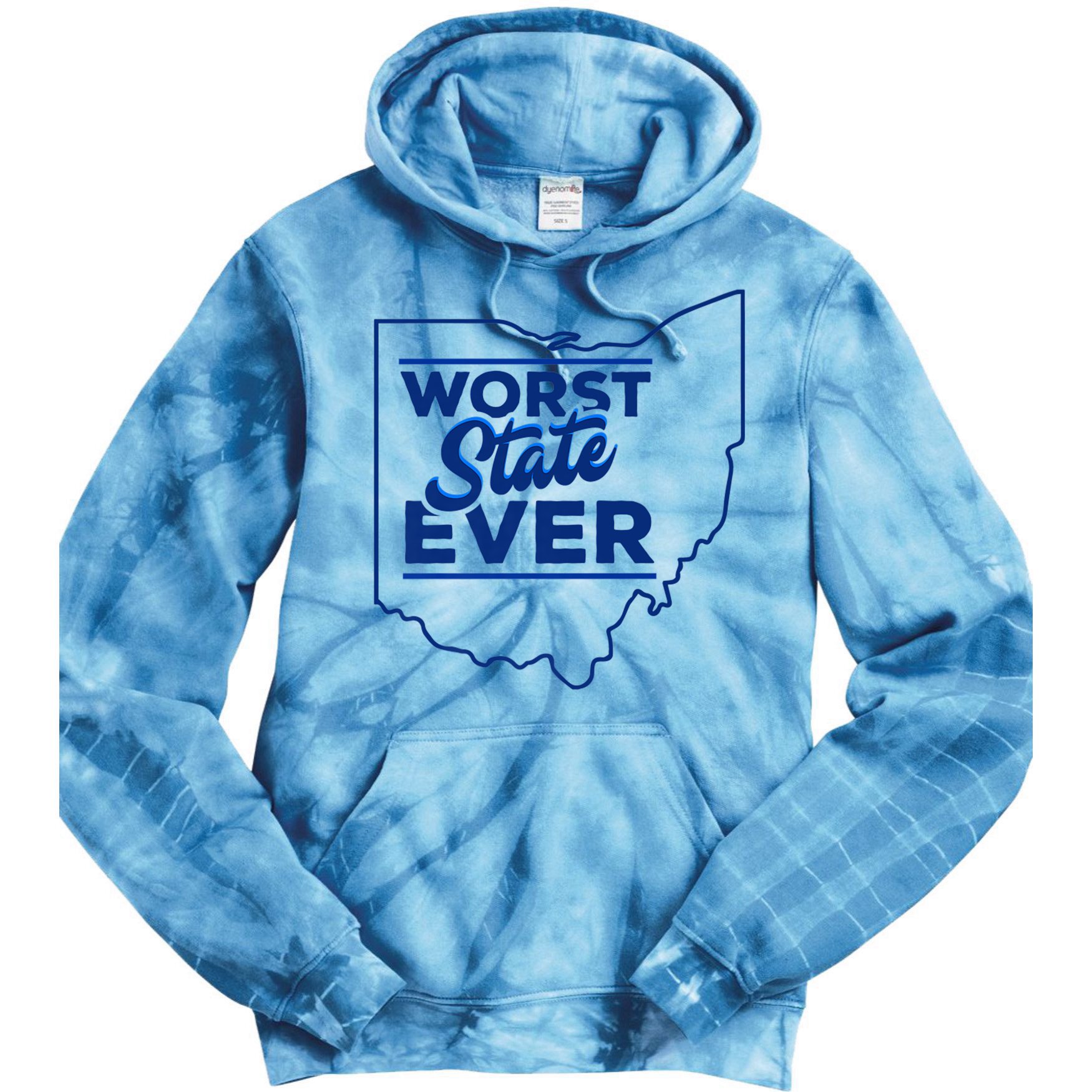 The Worst State Ever Is Ohio Tie Dye Hoodie