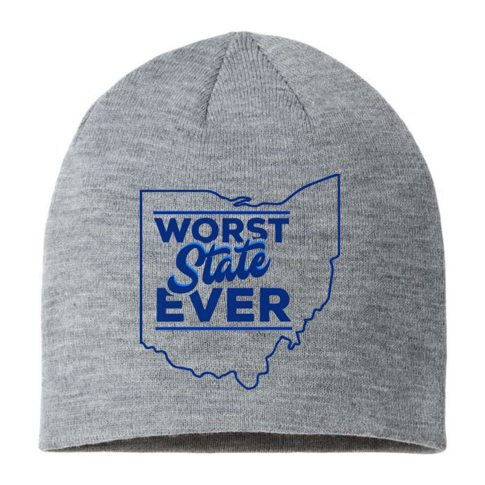The Worst State Ever Is Ohio Sustainable Beanie