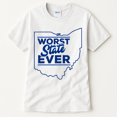 The Worst State Ever Is Ohio Tall T-Shirt
