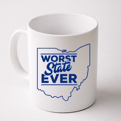 The Worst State Ever Is Ohio Mug