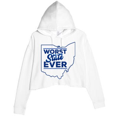 The Worst State Ever Is Ohio Crop Fleece Hoodie