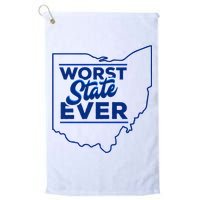 The Worst State Ever Is Ohio Golf Towel