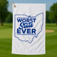 The Worst State Ever Is Ohio Golf Towel