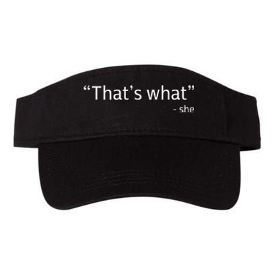 Thats What She Said Funny Workplace Office Valucap Bio-Washed Visor