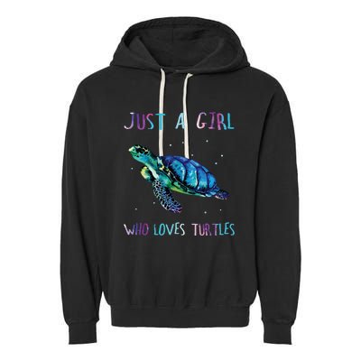 Turtle Watercolor Sea Ocean Just A Girl Who Loves Turtles Garment-Dyed Fleece Hoodie