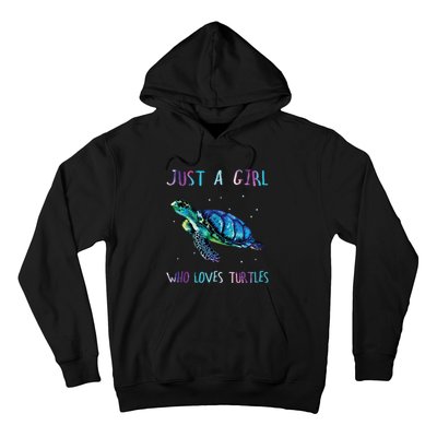 Turtle Watercolor Sea Ocean Just A Girl Who Loves Turtles Hoodie