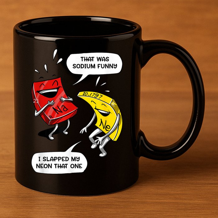 That Was Sodium Funny Geek Chemistry Science Joke 11oz C Handle Ceramic Mug