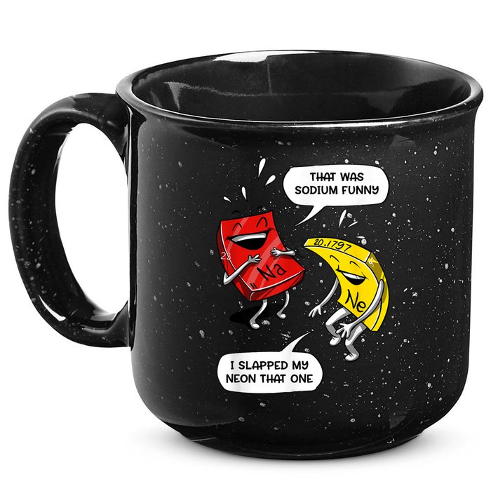 That Was Sodium Funny Geek Chemistry Science Joke 15oz Campfire Ceramic Mug