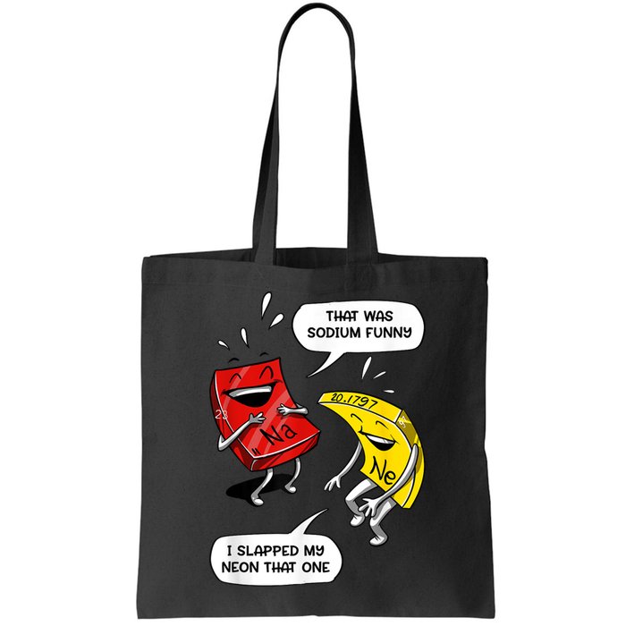 That Was Sodium Funny Geek Chemistry Science Joke Bag
