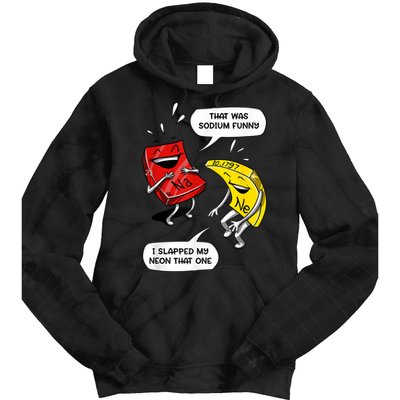 That Was Sodium Funny Geek Chemistry Science Joke Tie Dye Hoodie