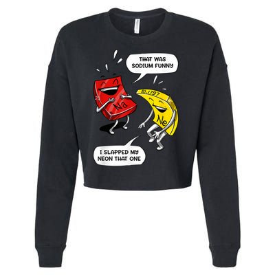 That Was Sodium Funny Geek Chemistry Science Joke Cropped Pullover Crew