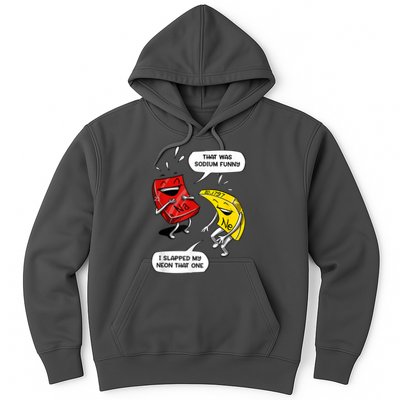That Was Sodium Funny Geek Chemistry Science Joke Hoodie
