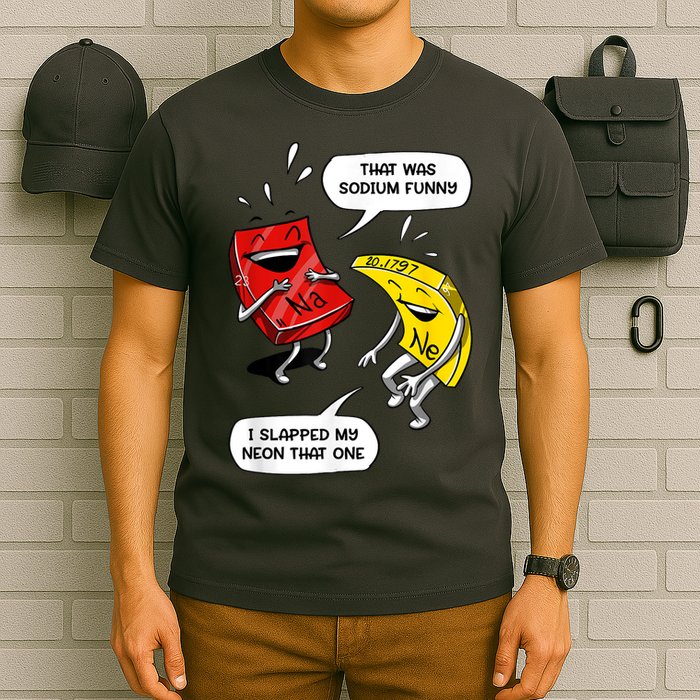 That Was Sodium Funny Geek Chemistry Science Joke T-Shirt