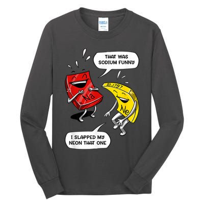 That Was Sodium Funny Geek Chemistry Science Joke Tall Long Sleeve T-Shirt
