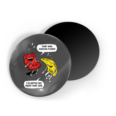 That Was Sodium Funny Geek Chemistry Science Joke Magnet