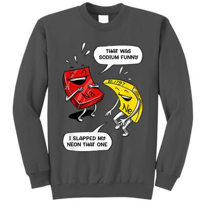 That Was Sodium Funny Geek Chemistry Science Joke Tall Sweatshirt
