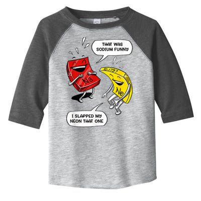 That Was Sodium Funny Geek Chemistry Science Joke Toddler Fine Jersey T-Shirt