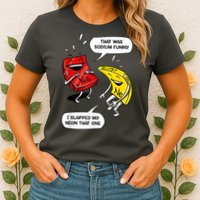That Was Sodium Funny Geek Chemistry Science Joke Womens T-Shirt