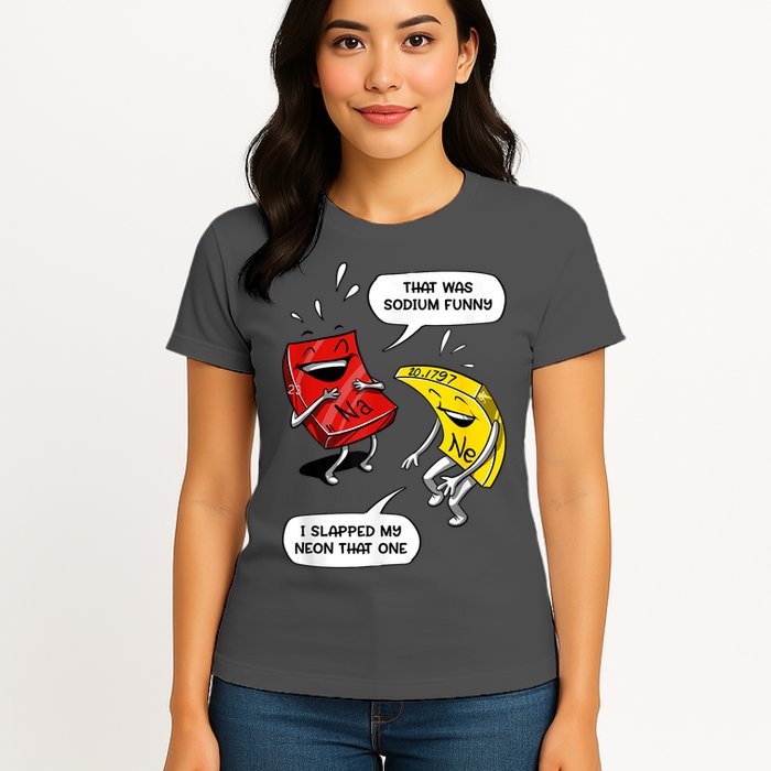 That Was Sodium Funny Geek Chemistry Science Joke Womens T-Shirt